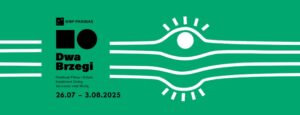 Read more about the article Festiwal Filmowy “Dwa Brzegi”- Kazimierz Dolny/Janowiec 26.VII.-3.VIII.