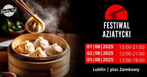 Read more about the article Festiwal azjatycki – Plac Zamkowy w Lublinie 1-3.VIII.