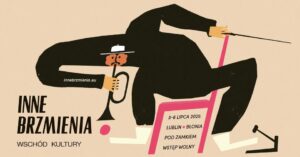 Read more about the article Wschód Kultury – Inne Brzmienia 2025 | Pełny program festiwalu