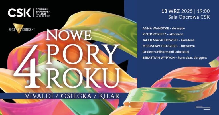 Read more about the article Nowe 4 pory roku – Vivaldi/Osiecka/Kilar – CSK 13.IX.