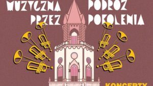 Read more about the article Muzyczna Podróż Przez Pokolenia – koncerty z Wieży Trynitarskiej VII/VIII