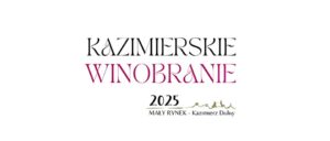 Read more about the article Kazimierskie Winobranie 2025 – Kazimierz Dolny 23.VIII.