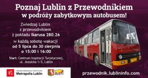 Read more about the article Poznaj Lublin z przewodnikiem w podróży zabytkowym autobusem 30.VIII.