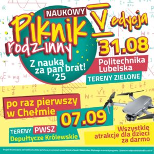 Read more about the article Naukowy Piknik Rodzinny – Z nauką za pan brat 25 – Tereny zielone PL 31.VIII.