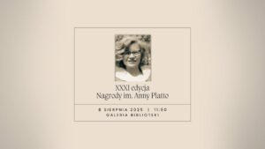 Read more about the article XXXI edycja Nagrody im. Anny Platto – Galeria WBP 8.VIII.