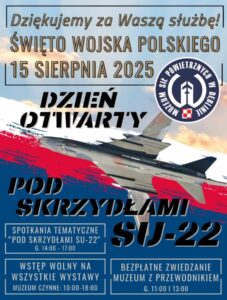 Read more about the article „Pod skrzydłami Su-22” – Święto Wojska Polskiego w Muzeum Sił Powietrznych w Dęblinie 15.VIII.
