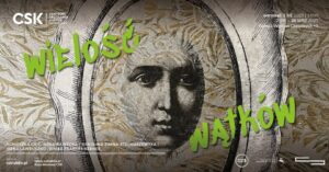 Read more about the article Wystawa „Wielość wątków – CSK 2.VIII.-28.IX.