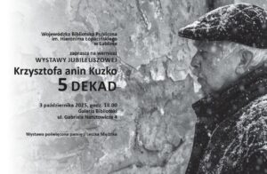 Read more about the article Wernisaż wystawy Krzysztofa anin Kuzko „5 DEKAD” – WBP 3.X.
