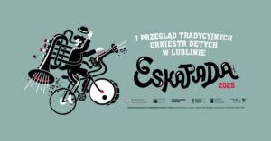 Read more about the article I Przegląd Tradycyjnych Orkiestr Dętych „Eskapada”- CK 7.IX.