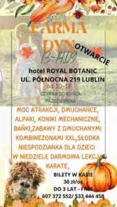 Read more about the article Otwarcie Farmy Dyniowej – Tereny hotelu Royal Botanic  13-14.IX.