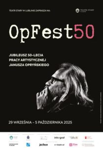 Read more about the article OpFest50 –  Jublileusz JANUSZA OPRYŃSKIEGO 29.IX.-5.X.
