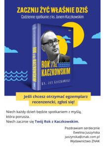 Read more about the article „Rok z Kaczkowskim” Wydawnictwo ZNAK