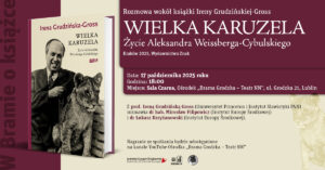 Read more about the article Spotkanie z prof. I. Grudzińską-Gross w cyklu „W Bramie o książce”