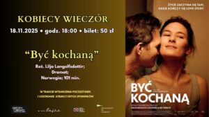 Read more about the article Kobiecy Wieczór w Kinie Bajka 18.XI.