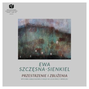 Read more about the article Wystawa „Przestrzenie i zbliżenia” Galeria OKNA 13.XI.