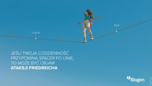 Read more about the article Jeśli Twoja codzienność przypomina spacer po linie, to może być objaw ataksji Friedreicha