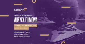 Read more about the article Koncert symfoniczny Andrzejki w Filharmonii – FL 29.XI.