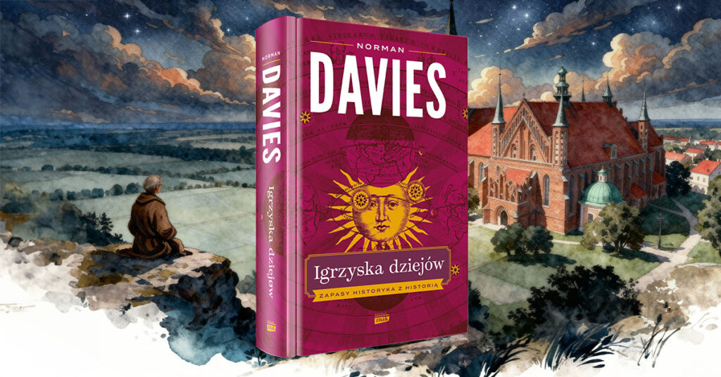 Okładka książki „Igrzyska dziejów” Normana Davies'a