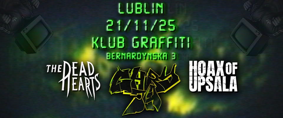 Plakat promujący trasę koncertową zespołów Chryja & The Dead Hearts & Hoax of Upsala Klub Graffiti 21.XI.