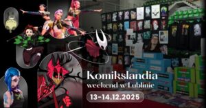 Read more about the article Komikslandia w Twoim mieście: Weekend w Lublinie – Wieniawska 11 – 13-14.XII.