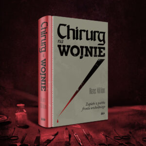 Read more about the article „Chirurg na wojnie” Hans Killian