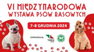 Read more about the article VII Międzynarodowa Wystaw Psów Rasowych – Targi Lublin 13-14.XII.