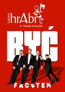 Read more about the article Kabaret hrAbi & Wojtek Kamiński – Być facetem 8.II.