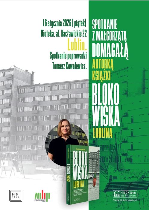 Read more about the article Spotkanie z M. Domagałą – autorką Książki „Blokowiska Lublina” – MBP nr 6 – 16.I.