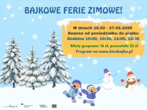Read more about the article Bajkowe Ferie – Ferie w Kinie BAJKA