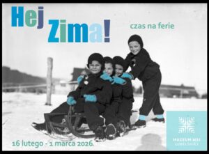 Read more about the article Hej Zima – ferie w Skansenie 16.II-1.III.