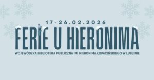 Read more about the article Ferie U Hieronima – Ferie w WBP