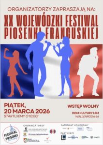 Read more about the article XX Wojewódzki Festiwal Piosenki Francuskiej dla szkół – Dom Kultury LSM 20.III.