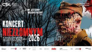 Read more about the article „Koncert Niezłomnym” – Narodowy Dzień Pamięci Żołnierzy Wyklętych – CSK 2.III.