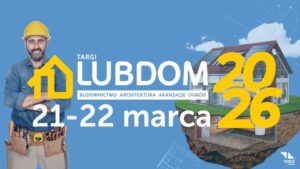 Read more about the article Targi LUBDOM 2026 – Targi Lublin 21-22.III.