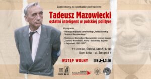 Read more about the article Tadeusz Mazowiecki – ostatni inteligent w polskiej polityce – Dom Słów 11.II.