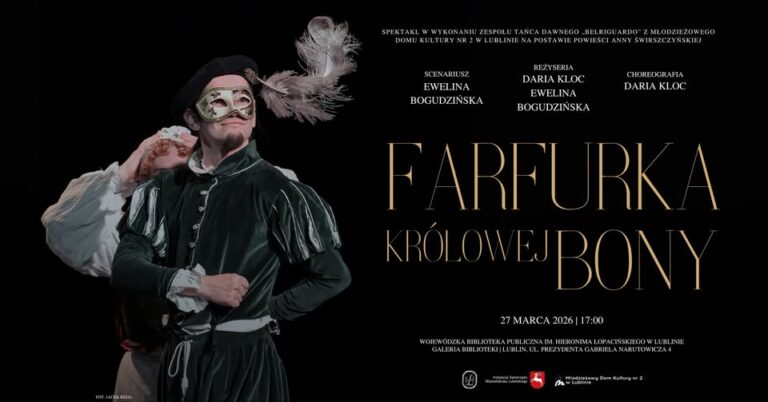 Plakat promujący spektakl „Farfurka Królowej Bony”.