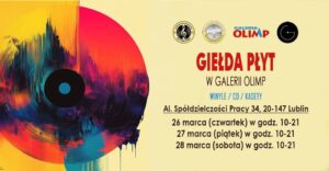 Read more about the article Giełda Płyt (winyle/CD/kasety) – Galeria OLIMP 26-28.III.
