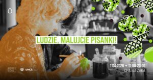 Read more about the article Ludzie , malujcie pisanki! – ACKiM UMCS Chatka Żaka 1.IV.