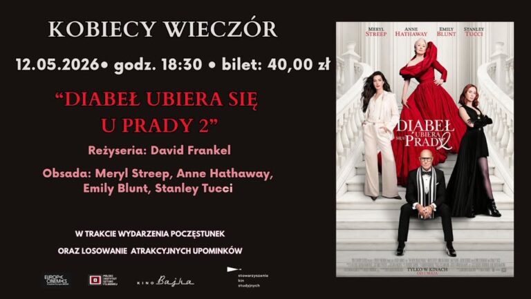 Read more about the article Kobiecy Wieczór w Kinie BAJKA  – „Diabeł ubiera się u Prady 2” – 12.V.