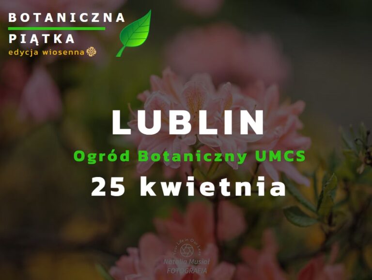Read more about the article Botaniczna Piątka Lublin – edycja wiosenna 2026 – 25.IV.
