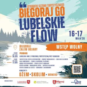 Read more about the article Biłgoraj Go! Lubelskie Flow! Otwarcie sezonu turystycznego 2026  – 16-17.V.