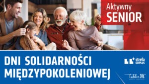 Read more about the article Dni Solidarności Międzypokoleniowej w Lublinie
