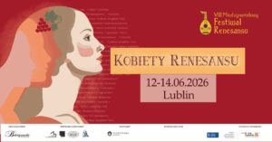 Read more about the article VIII Międzynarodowy Festiwal Renesansu -12-14.VI.