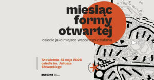 Read more about the article Miesiąc Formy Otwartej na osiedlu Słowackiego