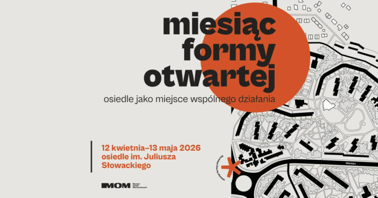 Plakat promujący wydarzenie Miesiąc Formy Otwartej na osiedlu Słowackiego.