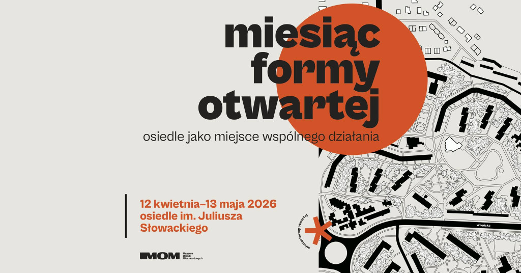 Plakat promujący wydarzenie Miesiąc Formy Otwartej na osiedlu Słowackiego.