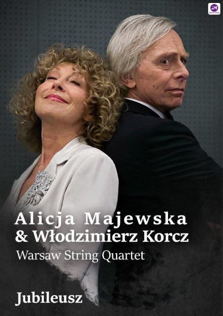 Plakat promujący koncert Alicja Majewska & Włodzimierz Korcz & Warsaw String Quartet