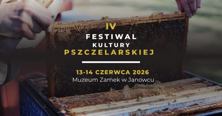 Read more about the article Festiwal Kultury Pszczelarskiej – Zamek w Janowcu 13-14.VI.