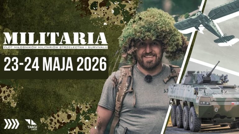 Read more about the article MILITARIA – VIII Zlot Miłośników Militariów, Strzelectwa i Survivalu – Targi Lublin 23-24.V.