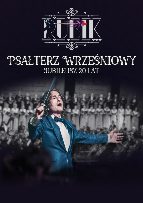 Plakat promujący koncert Piotr Rubik: Psałterz Wrześniowy - jubileusz 20 lat.